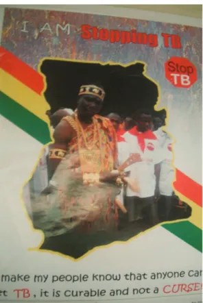 Figure 4 - Poster of a tribal chief motivating people to  communicate TB (fixed in the Komfo Anokye teaching hospital,  Kumasi, Ghana).