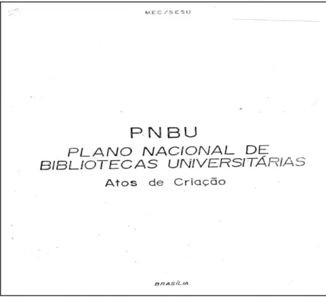 Figura 2 - Capa que antecede documento: atos de criação do PNBU (1986). 
