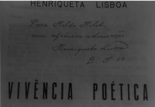FIGURA 7 – Dedicatória de Henriqueta Lisboa para Hilda Hilst. Centro de Documentação Alexandre  Eulálio/CeDAE/UNICAMP