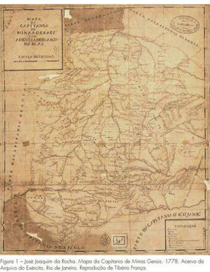 FIGURA 02- José Joaquim da Rocha. Mapa da Capitania de Minas Gerais. 1778.  Fonte: Arquivo do Exército, Rio de Janeiro