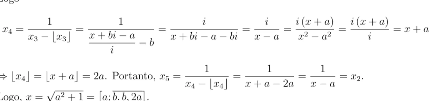 Tabela 2.2: Exemplos de Fra¸c˜oes Cont´ınuas para √ N =  a; b, b, 2a 