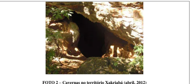 FOTO 2  – Cavernas no território Xakriabá (abril, 2012) 