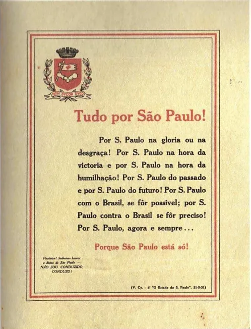 FIGURA 9: Panfleto “Tudo por São Paulo” – 1932. Esse panfleto demonstra claramente o alto grau 