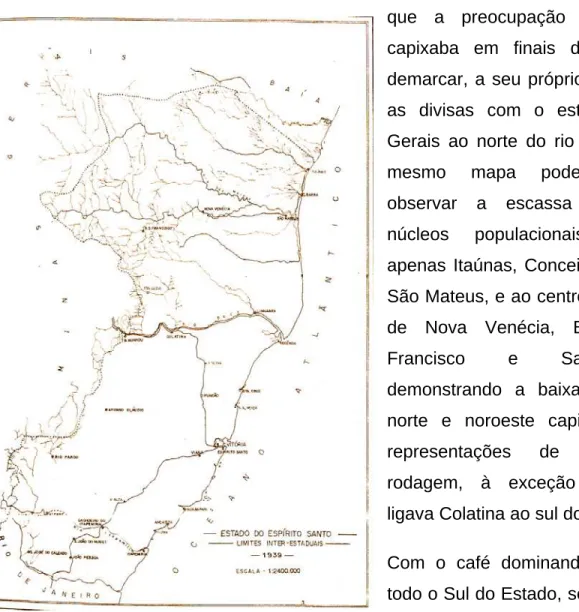 Figura 3 - As dimensões do território capixaba em 1939  segundo seus governantes.  