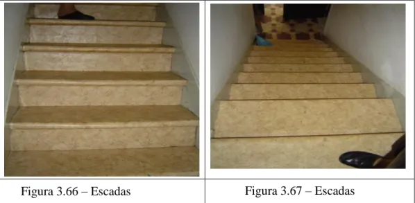 Figura 3.67 – Escadas Figura 3.66 – Escadas 