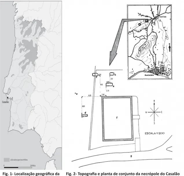 Fig. 1- Localização geográfi  ca da  necrópole do Casalão