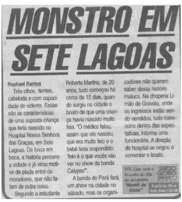 FIGURA 5 - Monstro em Sete lagoas   Fonte: Jornal Super notícia, 2006 