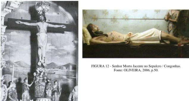 FIGURA 11 - Senhor Bom Jesus de Matosinhos  – Altar-mor / Congonhas.  Fonte: FALCÃO, 1958, p