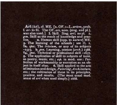 Figura 6  – KOSUTH, Joseph – Art as Idea as Idea - Art, 1966 - 1968 