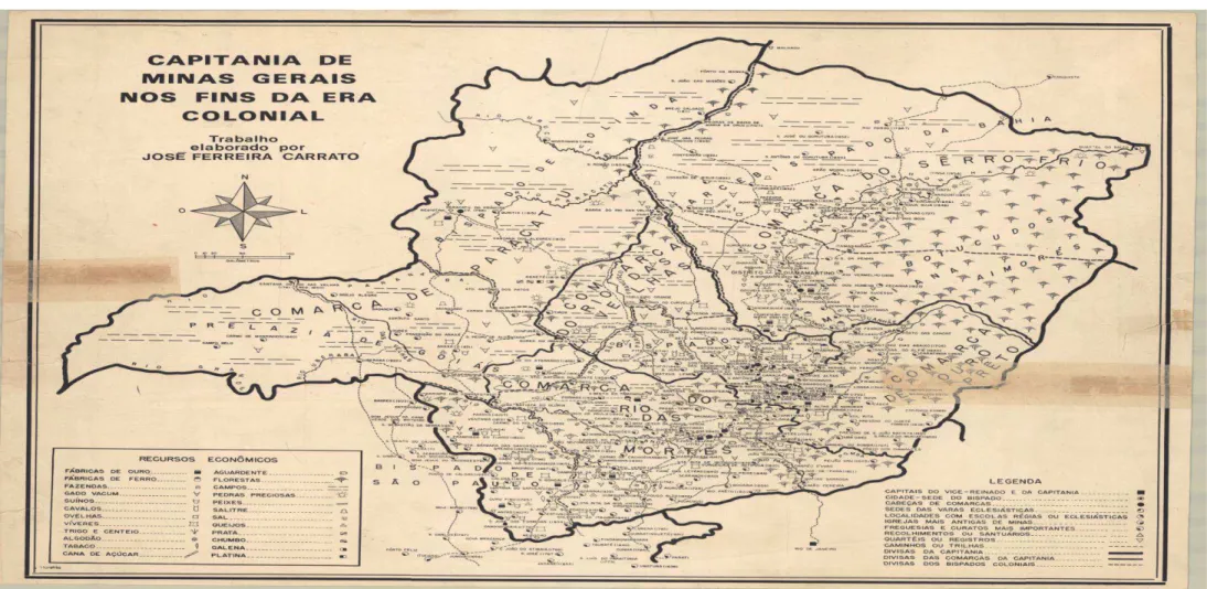 Figura 1: Fonte: Capitania de Minas Gerais nos fins da era colonial.  José Ferreira Carrato 