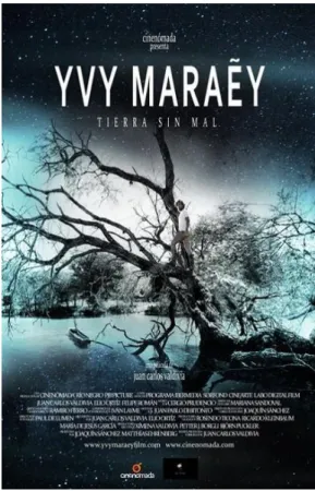 Figura 7: Cartaz do filme Yvy Maraey (“Tierra sin Mal”), do diretor Juan Carlos Valdivia, sobre a nação  Guarani, lançado em 2013 