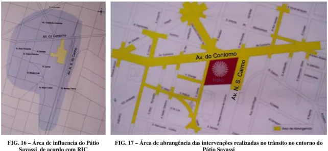 FIG. 16 – Área de influencia do Pátio  Savassi  de acordo com RIC 
