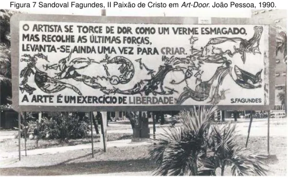 Figura 7 Sandoval Fagundes, II Paixão de Cristo em Art-Door. João Pessoa, 1990. 