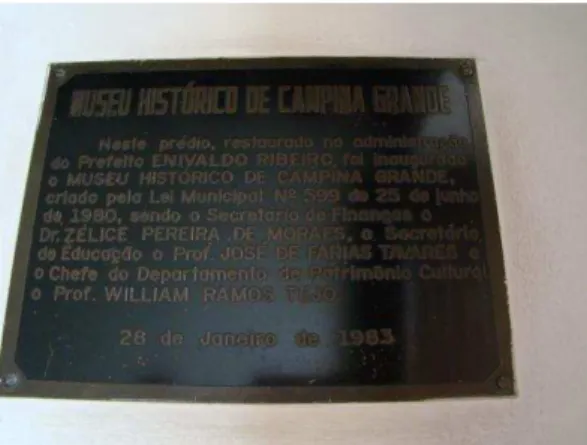 Foto I. Fotografia da placa de Inauguração em 1983 onde cita William Tejo enquanto chefe do  Departamento de Patrimônio Cultural