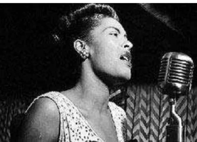 Figura 12: Billie Holiday (1915-1959). Cantora de  Jazz,  considerada  a  maior  voz  deste  gênero  musical  na  História  da  Música  dos  EUA