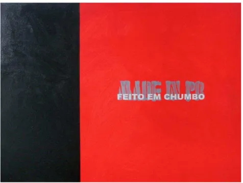 Figura 2 - Raul Córdula: MADE IN PB, 2005.  