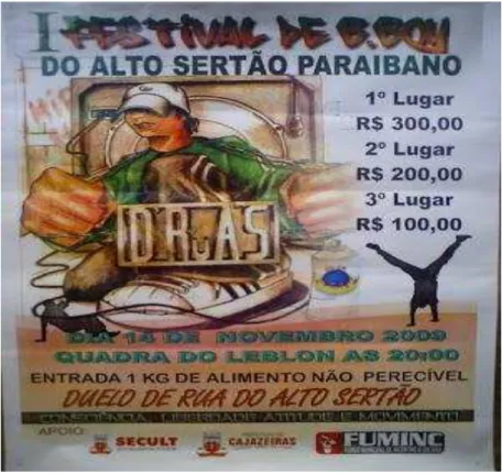 Figura  3:  Cartaz  do  I  Festival  de  B-boy  do  alto  serão  paraibano,  evento  promovido por membros do grupo “A” 