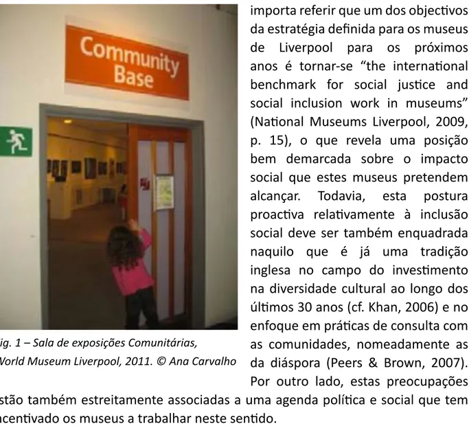 Fig. 1 – Sala de exposições Comunitárias,