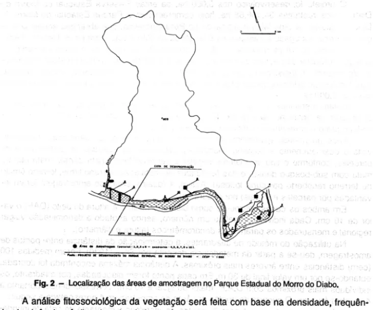 Fig. 2 , - Lo~lizaC;do  das,lireas de amostragem  1'\0  Parque EsJadual do Morro do &gt;DiabO