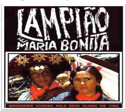 Figura 5 - Seriado “Lampião e Maria Bonita” 
