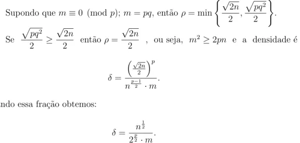 Tabela 2: Cota superior para δ - dimens˜oes 3, 5 e 7 Suponhamos ainda, m ≡ 0 (mod p) mas ρ =