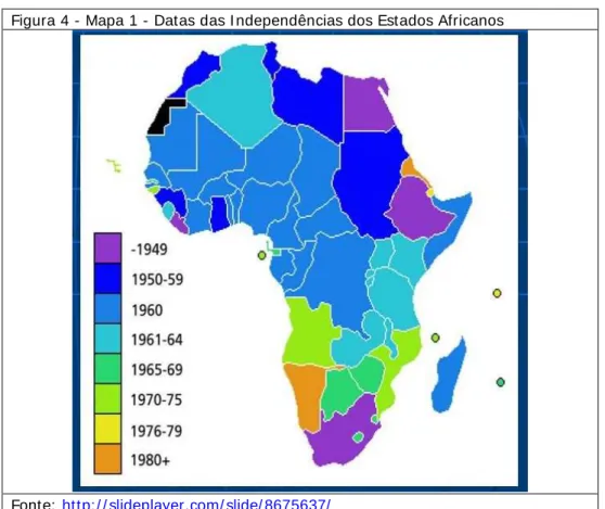 Figura 4 - Mapa 1 - Datas das I ndependências dos Estados Africanos 
