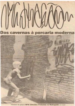Foto 14 – Pichação, das Cavernas à Porcaria Moderna. Membro da Gangue   R.P.M. (Rebeldes Protestante da Madrugada) em Ação  