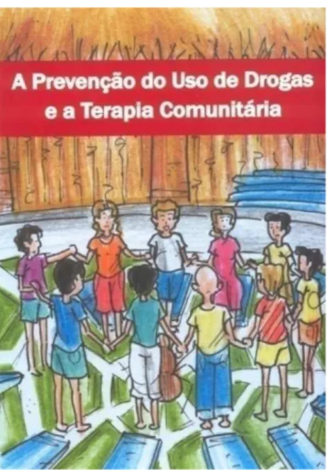 Figura  2  –  Capa  da  publicação  pedagógica  produzida  no  convênio  nº  16,  de  2004,  para  formação  de  terapeutas  comunitários,  com  ênfase  na  temática  de  álcool  e  outras  drogas