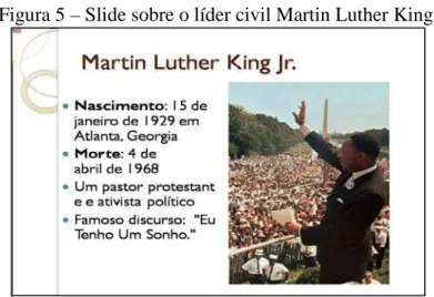 Figura 5 – Slide sobre o líder civil Martin Luther King Jr. 