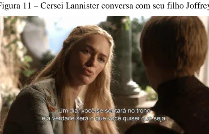 Figura 11  –  Cersei Lannister conversa com seu filho Joffrey 