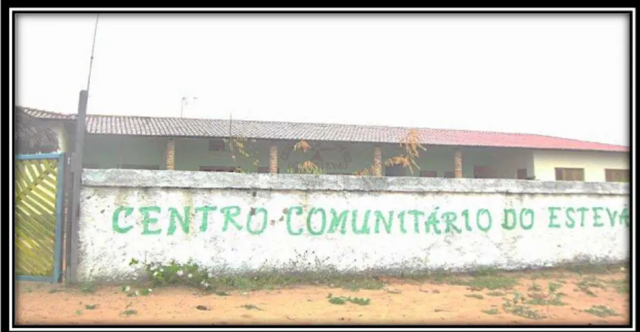 Figura  2  -  Centro  Comunitário  do Estevão  –   lugar  onde  também  funciona a  Associação  dos  Moradores do Estevão (AME)