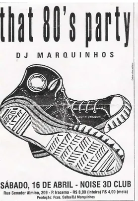 Figura  4.  Flyer  de  uma  das  festas  do  Noise  3D.  Detalhe  do  tênis  “all  star”, muito usado  nos anos 1980 e que  tem retornado como acessório  do estilo indie