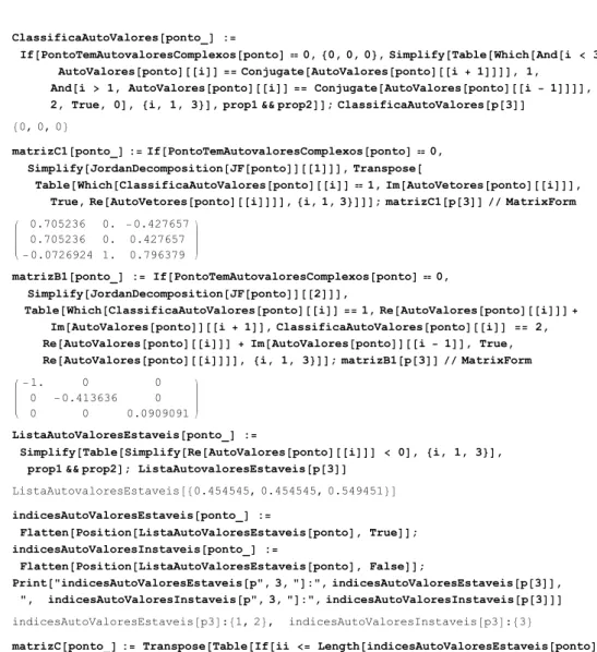 Table Which ClassificaAutoValores ponto i 1, Im AutoVetores ponto i , True, Re AutoVetores ponto i , i, 1, 3 ; matrizC1 p 3 MatrixForm 0.705236 0
