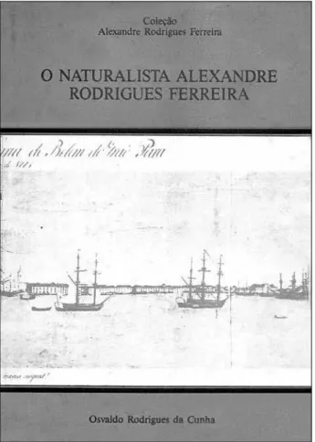 Figura 3. Capa do livro “O naturalista Alexandre Rodrigues Ferreira”,  publicado por Osvaldo Cunha em 1991.