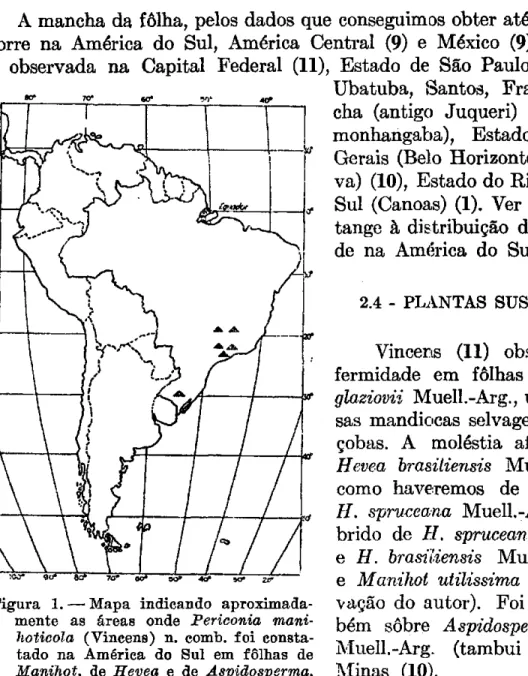 Figura 1. — Mapa indicando aproximada- aproximada-mente as áreas onde Periconia 