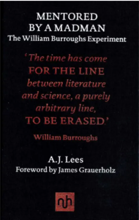 Figure 6.  Lees’ published book about the William Burroughs  Experiment.