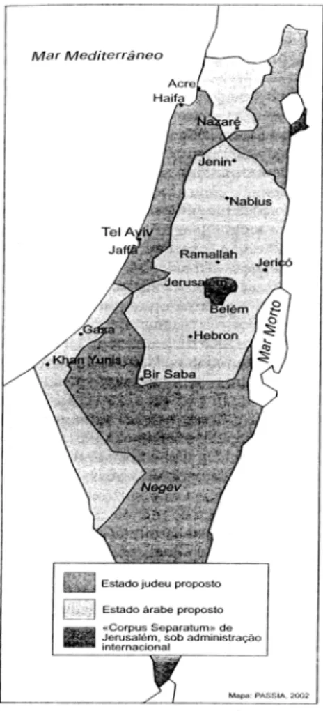 Figura 3 – Plano de Partição da Assembleia Geral da ONU, 1947  (in PAPPE, Ilan (2007),  História da Palestina Moderna – Uma Terra, dois Povos, Caminho/Nosso Mundo, Madrid, p