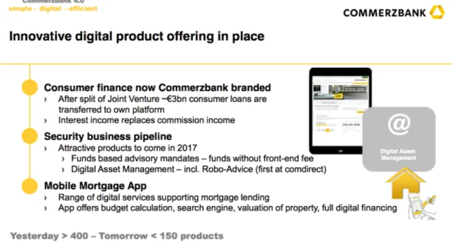 Figure 13 – Commerzbank – Commerzbank 4.0: simple –digital- efficient – May 2017
