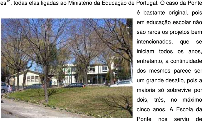Foto 02 - Fachada da Escola da Ponte. 