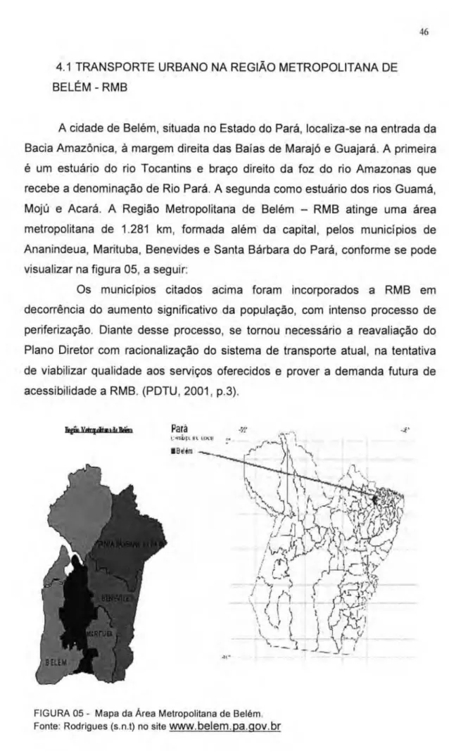 FIGURA 05 - Mapa da Área  Metropolitana de Belém .  Fonte: Rodrigues  (s .n.t)  no site  www.belem .pa .gov.br 