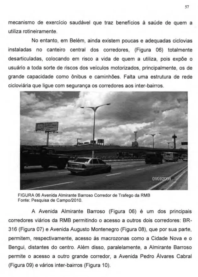 FIGURA 06 Avenida Almirante  Barroso Corredor de Trafego da  RMB  Fonte: Pesquisa de  Campo/2010 