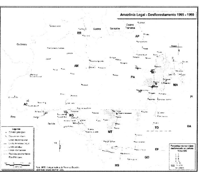 Figura 6: Destlorestamento na Amazônia Legal no período de 1995-1999  I~  •  ''''~'~l  l.n~  ê.&#34;&#34;&#34;&#34;rm'1&#34;&#34;  .~.',&#34;4;~1 ~  .