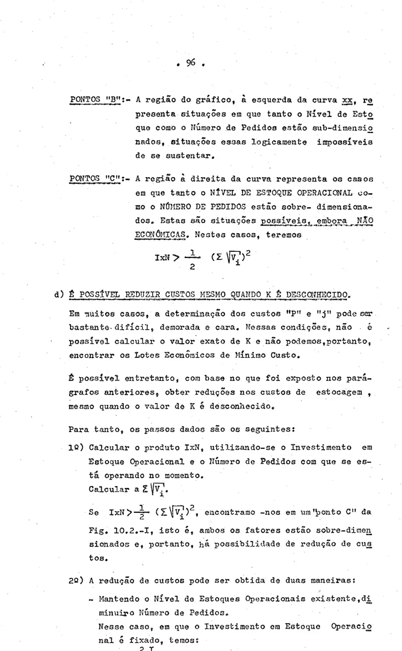 Fig.  lO.2.-I,  isto  é,  ambos  os  fatores  estão  sobre-dimeu 