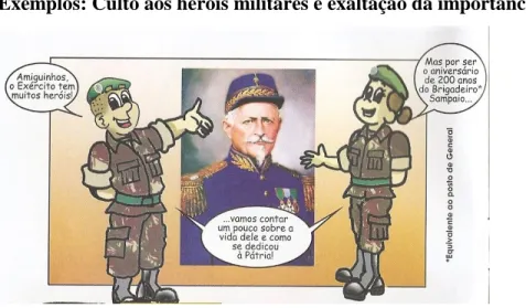 Figura  1:  Conforme  se  observa  na  frase  do  Recrutinha,  “o  Exército  Brasileiro  tem  muitos  heróis!” 