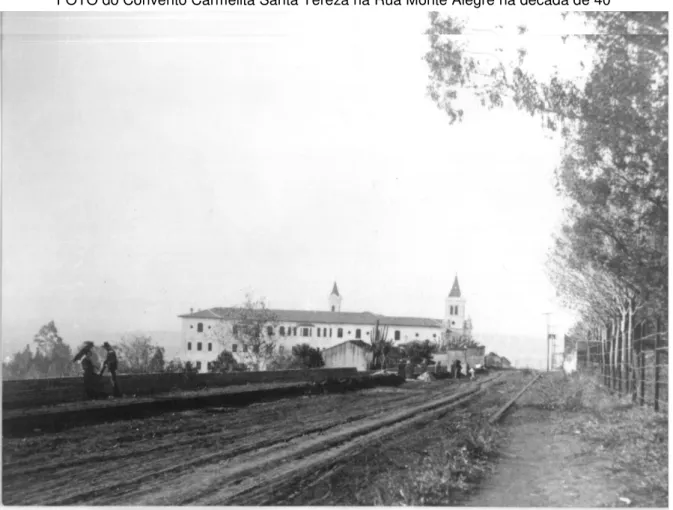 FOTO do Convento Carmelita Santa Tereza na Rua Monte Alegre na década de 40 
