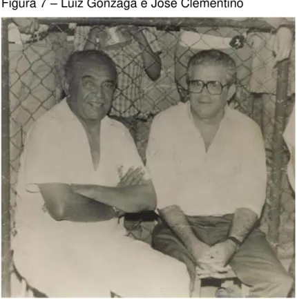 Figura 7  –  Luiz Gonzaga e José Clementino 