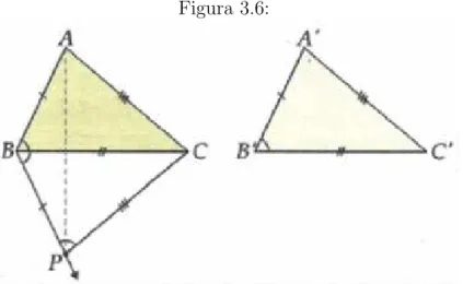 Figura 3.6: BP ≡ A ′ B ′ P b BC ≡ A ′ cB′ C ′ BC ≡ B ′ C ′  LAL ⇒ ∆A ′ B ′ C ′ ≡ ∆P BC