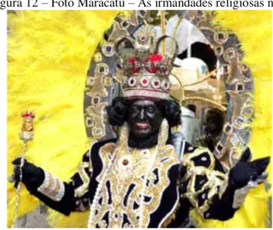 Figura 12  –  Foto Maracatu  –  As irmandades religiosas no Ceará 
