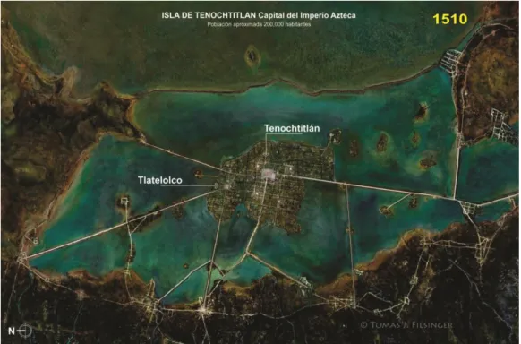 Figura 6: Isla de Tenochtitlan, 1510, Capital del Imperio Azteca.  