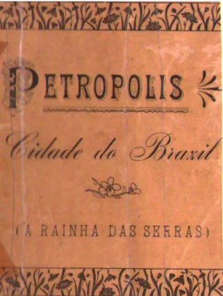 Figura 17:  Capa do guia “Petrópolis Cidade do Brasil: A Rainha das Serras”.  Fonte: Biblioteca Central Municipal Gabriela Mistral  